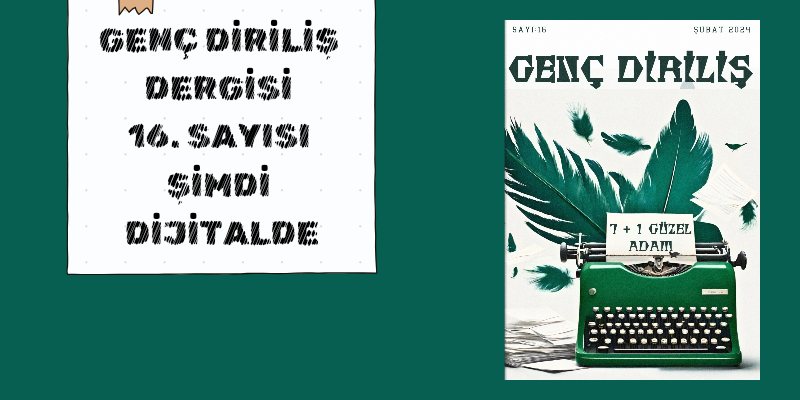 DERGİMİZİN 16. SAYISI ŞİMDİ DİJİTALDE